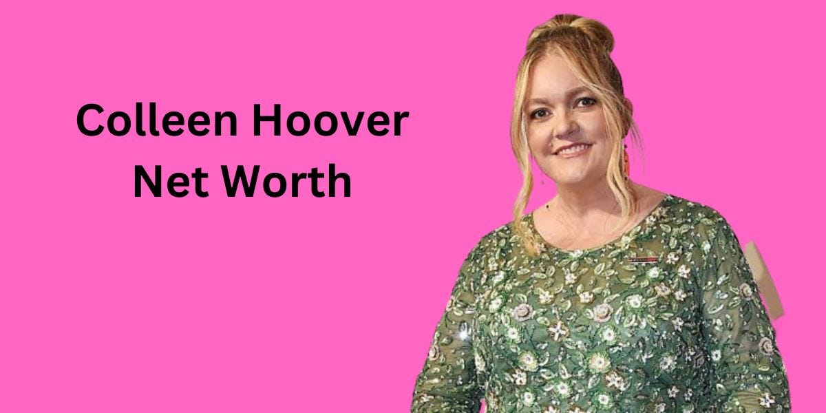 how much is colleen hoover worth