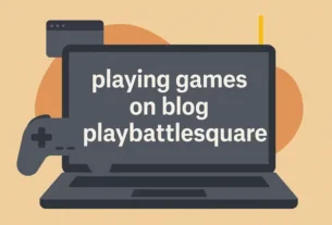 Playing Games Blog PlayBattleSquare